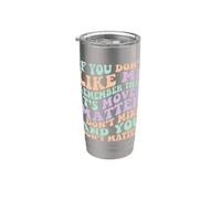 If You Don't Like me Remember It's Mind Over Matter Sarcasm Stainless Steel Insulated Tumbler