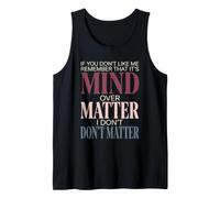 If You Dont Like Me Remember that Its Mind Over Matter Retro Tank Top