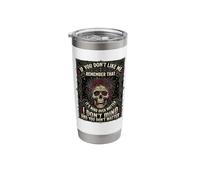 If You Don't Like Me Remember that It's Mind Over Matter Stainless Steel Insulated Tumbler
