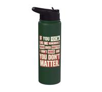 If You Don't Like Me Remember that It's Mind Over Matter Stainless Steel Insulated Water Bottle