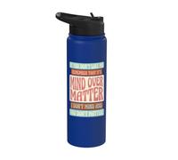 If You Don't Like Me Remember that It's Mind Over Matter Stainless Steel Insulated Water Bottle