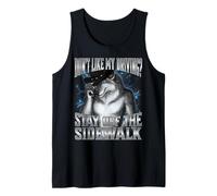 If You Don't Like My Driving Stay Off The Sidewalk Tank Top