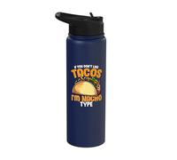 If You Don't Like Tacos I'm Nacho Type Funny Cinco De Mayo Stainless Steel Insulated Water Bottle