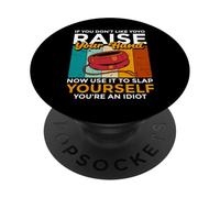 If You Don't Like Yoyo Raise Your Hand Player Hobby PopSockets Adhesive PopGrip