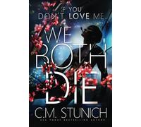 If You Don't Love Me We Both Die