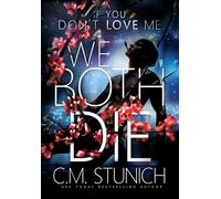 If You Don't Love Me We Both Die