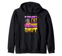 If You Don't Pay My Bills Funny Feminist Feminism Womens Pun Zip Hoodie