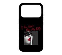 If You Don't Pay My Bills Women Shhh Slogan Figure Graphic Case for iPhone 17 Pro