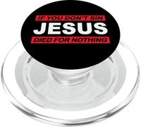 If you don't sin Jesus died for nothing #8 trve Metalhead PopSockets PopGrip for MagSafe
