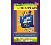 If You Don't Stop It... You'll Go Blind! - The Movie Dirty Joke Book: The Dirty Jokes Mo9vie: Volume 9 (The Hilarious Bad Taste Joke Book Series)