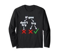 If You Don't Try Logic Diagram Motivational Flowchart Long Sleeve T-Shirt
