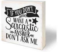 If You Don't Want A Sarcastic Answer Don't Ask Me Rustic Funny Wooden Box Sign Coffee Lover Gift Home Office Shelf Table Decor Gift Decor 5x5 Inch