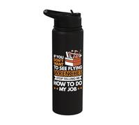 If You Don't Want to See Flying Wrenches Stop Telling me Stainless Steel Insulated Water Bottle