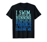 If You Ever See Me Running Funny Swimming T-Shirt