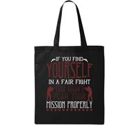 If You Find Yourself In A Fair Fight You Don't Plan Your Mission Properly Natural Ecological Cotton Tote Bag Black