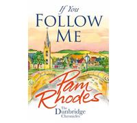 If You Follow Me: 3 (The Dunbridge Chronicles)