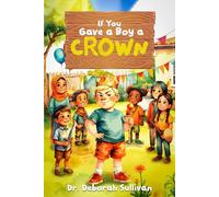 If You Gave a Boy a Crown