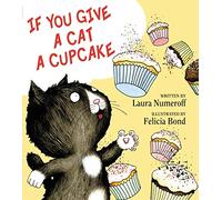 If You Give a Cat a Cupcake