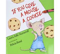If You Give a Mouse a Cookie