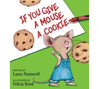If You Give a Mouse a Cookie – Harper Collins Publishers