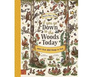 If You Go Down to the Woods Today: more than 100 Things - NEW Rachel Piercey 20