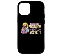 If You Got A Problem Yo I'll Solve It | Jesus Religion God Case for iPhone 12/12 Pro
