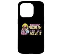 If You Got A Problem Yo I'll Solve It | Jesus Religion God Case for iPhone 15 Pro