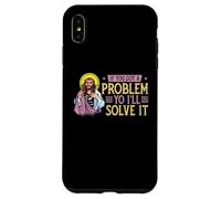 If You Got A Problem Yo I'll Solve It | Jesus Religion God Case for iPhone XS Max