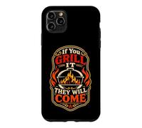 If You Grill It They Will Come Funny Bbq Meat Smoking Case for iPhone 11 Pro Max