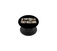 If You Grill It They Will Come Grillmaster Bbq Meat Smoking PopSockets Adhesive PopGrip