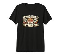 If You Grill It They Will Come Grillmaster BBQ Meat Smoking Premium T-Shirt