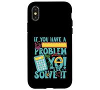 If you have a problem yo! I'll solve it Case for iPhone X/XS