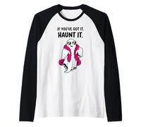 If You Have Got It Haunt it Spooky Ghost Funny Halloween Raglan Baseball Tee