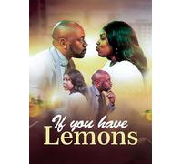 If You Have Lemons