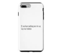 If You Have Nothing Nice to Say, Say It in Yiddish Case for iPhone 7 Plus/8 Plus