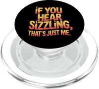 If You Hear Sizzling That’s Just Me Sunburn PopSockets PopGrip for MagSafe