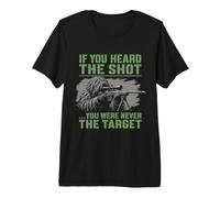 If You Heard The Shot Sniper Marksman Gun Humor Premium T-Shirt