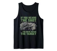 If You Heard The Shot Sniper Marksman Gun Humor Tank Top