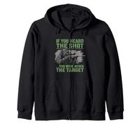 If You Heard The Shot Sniper Marksman Gun Humor Zip Hoodie