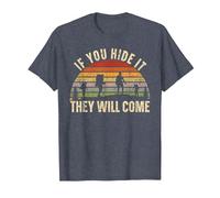 If You Hide It They Will Come Geocacher Geocache Geocaching T-Shirt, Men, Heather Blue, Small