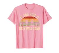 If You Hide It They Will Come Geocacher Geocache Geocaching T-Shirt, Men, Pink, Large