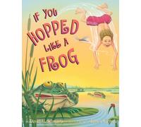 If You Hopped Like a Frog