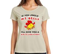 If You Jingle My Bells Funny Bell Women's T-Shirt, natural, 3XL