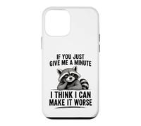 If You Just Give Me A Minute I Think I Can Make It Worse Case for iPhone 12 mini