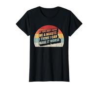 If You Just Give Me A Minute I Think I Can Make It Worse Value Graphic T-Shirt, Women, Black, L