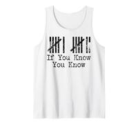 If You Know, You Know Funny 67 Tank Top