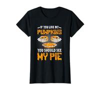If You Like My Pumpkins You'll Love My Pie Womens Halloween T-Shirt