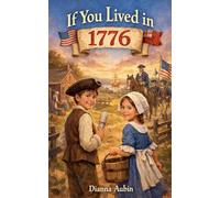 If You Lived in 1776