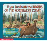 If You Lived With the Indians of the Northwest Coast