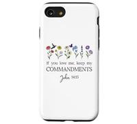 If You Love Keep My Commandments John 14:15 Bible Verse God Case for iPhone SE (2020) / 7/8